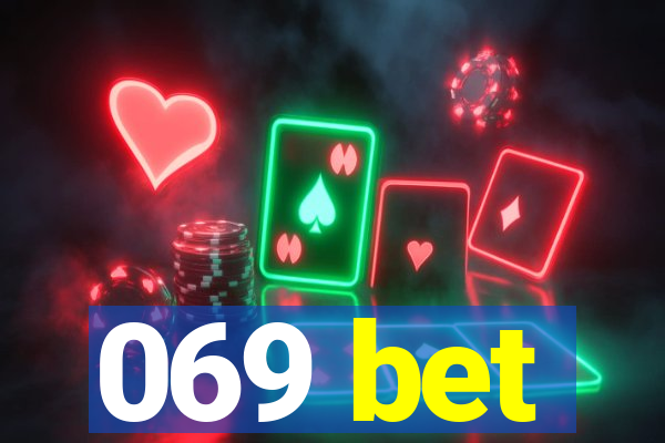 069 bet